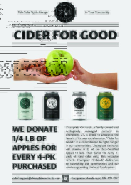 Champlain Orchards Cider for Good flyer. Two hands holding an apple over images of their 4 types of hard cider with the language "We donate 1/4lb of apples for every 4-pk purchased".